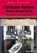 Hurricane Katrina Strikes the Gulf Coast: Disaster & Survival cover