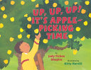Up, Up, Up! It's Apple-Picking Time cover