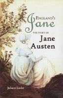 England's Jane: The Story of Jane Austen cover