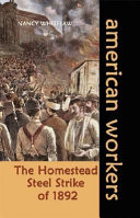 The Homestead Steel Strike of 1892 cover