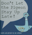Don't Let the Pigeon Stay Up Late! cover