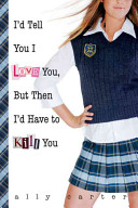I'd Tell You I Love You, but Then I'd Have to Kill You cover