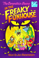 The Berenstain Bears in the Freaky Funhouse cover