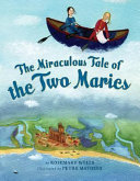 The Miraculous Tale of the Two Maries cover