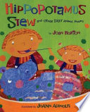 Hippopotamus Stew: And Other Silly Animal Poems cover
