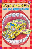 The Magic School Bus and the Missing Tooth cover