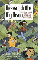 Research Ate My Brain: The Panic-Proof Guide to Surviving Homework cover