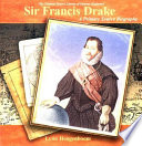 Sir Francis Drake: A Primary Source Biography cover