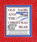 Old Sadie and the Christmas Bear cover