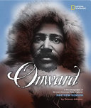 Onward: A Photobiography of African-American Polar Explorer Matthew Henson cover