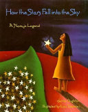 How the Stars Fell into the Sky: A Navajo Legend cover
