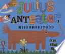 Julius Anteater, Misunderstood cover