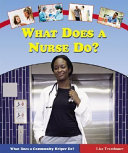 What Does a Nurse Do? cover