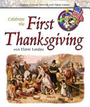 Celebrate the First Thanksgiving with Elaine Landau cover