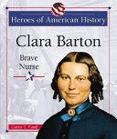 Clara Barton: Brave Nurse cover