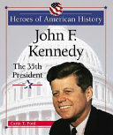 John F. Kennedy: The 35th President cover
