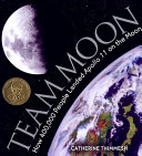 Team Moon: How 400,000 People Landed Apollo 11 on the Moon cover