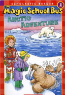 The Magic School Bus Arctic Adventure cover
