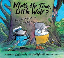 What's the Time, Little Wolf? Another Little Wolf and Smellybreff Adventure cover