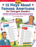 15 Plays About Famous Americans for Emergent Readers cover