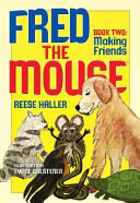 Fred the Mouse: Making Friends cover