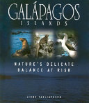 Galápagos Islands: Nature's Delicate Balance at Risk cover