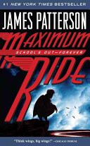 Maximum Ride: School's Out--Forever cover