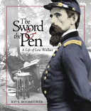 The Sword & the Pen: A Life of Lew Wallace cover