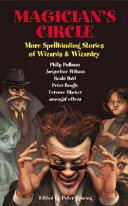 Magicians' Circle: More Spellbinding Stories of Wizards & Wizardry cover