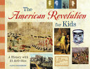 The American Revolution for Kids: A History with 21 Activities cover