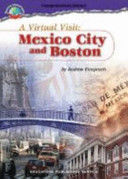 A Virtual Visit: Mexico City and Boston cover