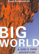 Big World: A Girl's Own Adventure cover