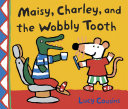 Maisy, Charley, and the Wobbly Tooth cover