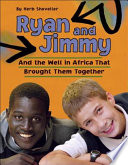 Ryan and Jimmy: And the Well in Africa That Brought Them Together cover