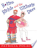 Rotten Richie and the Ultimate Dare cover