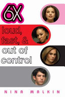 6X: Loud, Fast, & out of Control cover