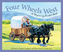 Four Wheels West: A Wyoming Number Book cover