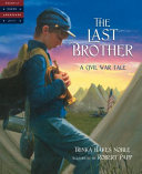 The Last Brother: A Civil War Tale cover