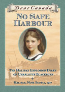 No Safe Harbour: The Halifax Explosion Diary of Charlotte Blackburn cover
