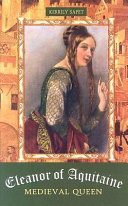 Eleanor of Aquitaine: Medieval Queen cover