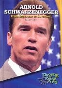 Arnold Schwarzenegger: From Superstar to Governor cover