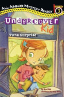 Undercover Kid: Tuna Surprise cover