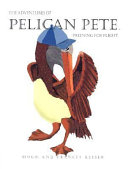 The Adventures of Pelican Pete: Preening for Flight cover