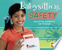 Babysitting Safety: Preventing Accidents and Injuries cover