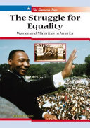The Struggle for Equality: Women and Minorities in America cover