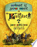 What If You Met a Knight? cover