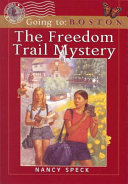 The Freedom Trail Mystery: Going to Boston cover