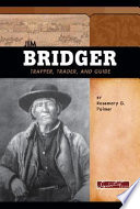 Jim Bridger: Trapper, Trader, and Guide cover