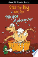 Stan the Dog and the Major Makeover cover