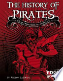 The History of Pirates: From Privateers to Outlaws cover